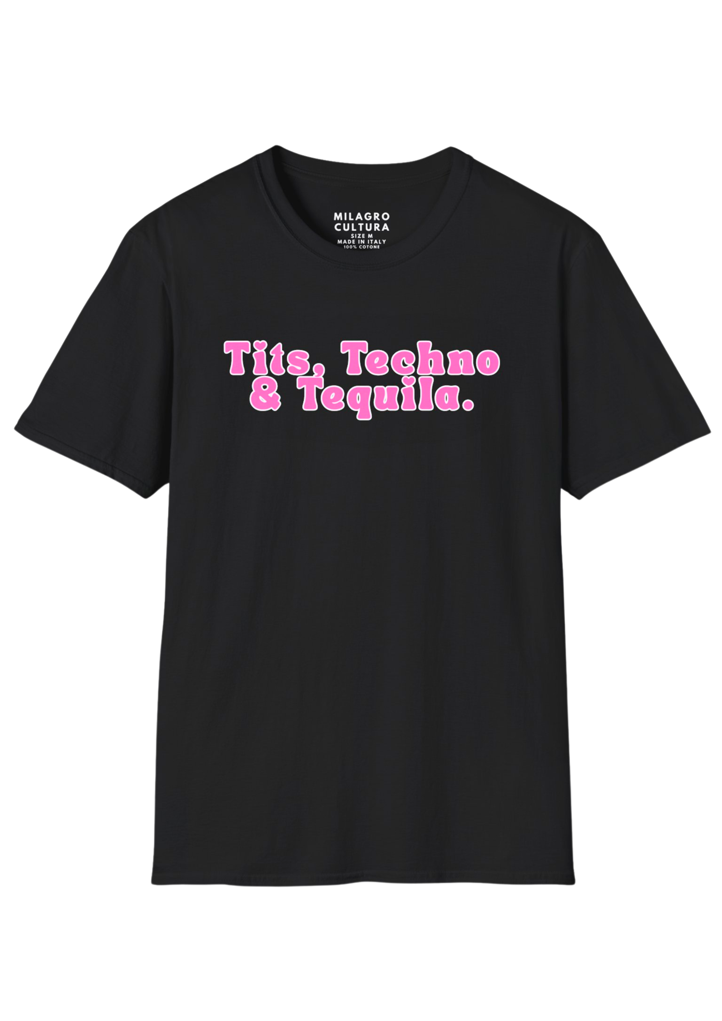 TITS, TECHNO & TEQUILA. (PINK&WHITE-BLACK)